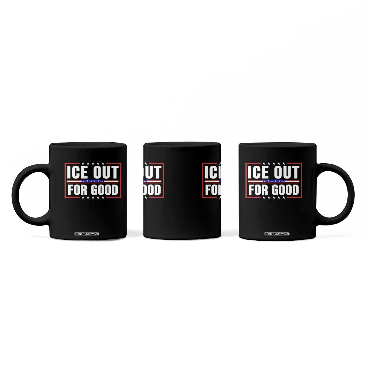 Ice Out For Good Patriotic Protest Coffee Mug Justice Resistance Red White and Blue TS02 Print Your Wear