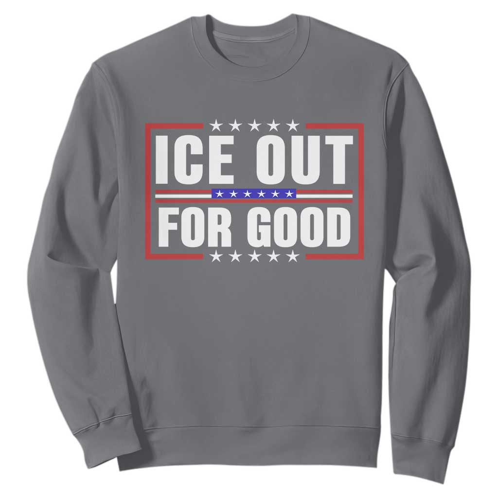 Ice Out For Good Patriotic Protest Sweatshirt Justice Resistance Red White and Blue TS02 Charcoal Print Your Wear
