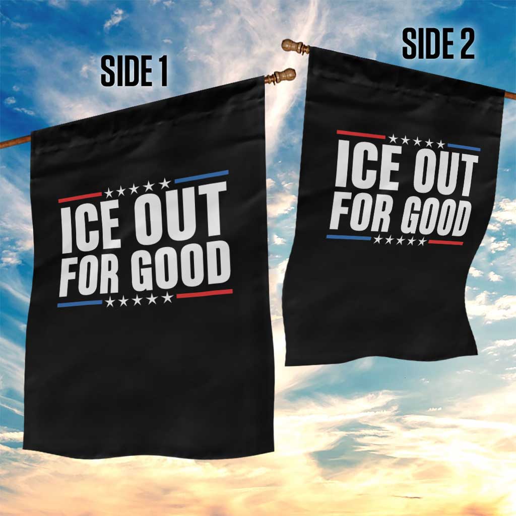 Ice Out For Good Patriotic Protest Garden Flag Justice Political Resistance TS02 Print Your Wear