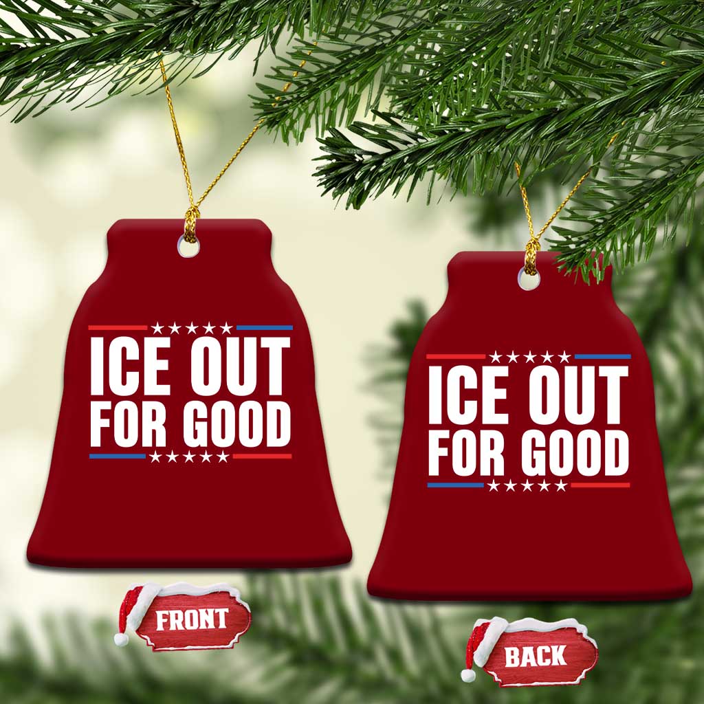 Ice Out For Good Patriotic Protest Ceramic Ornament Justice Political Resistance TS02 Print Your Wear