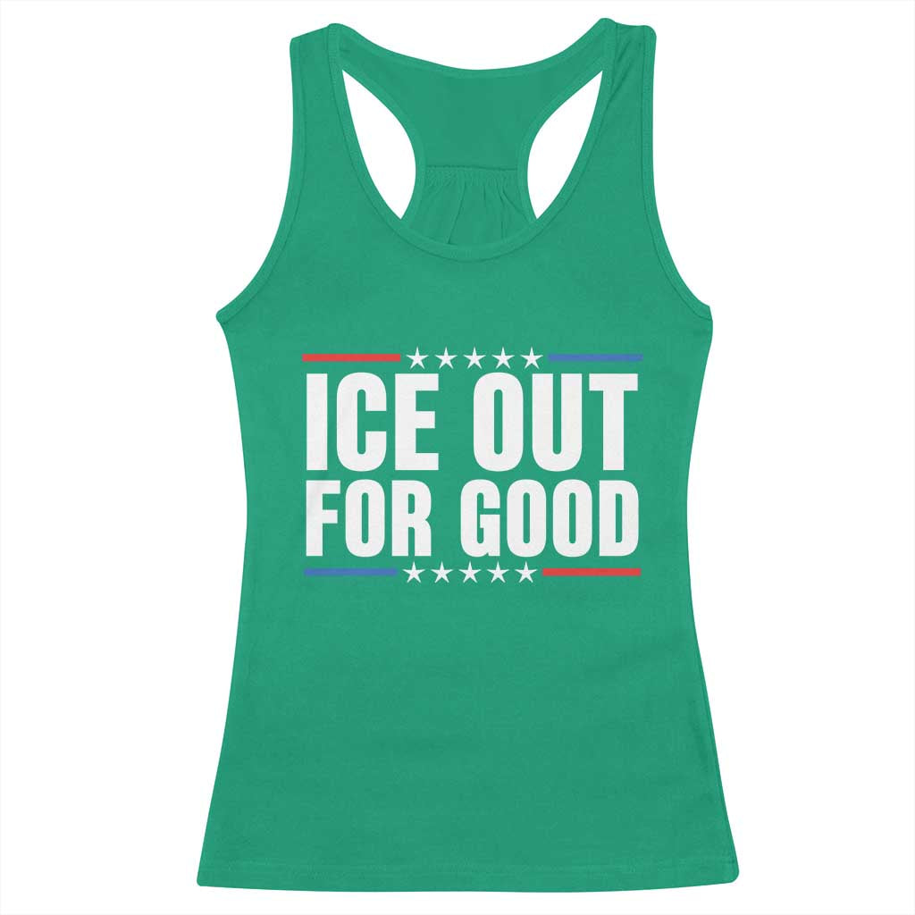 Ice Out For Good Patriotic Protest Racerback Tank Top Justice Political Resistance TS02 Irish Green Print Your Wear
