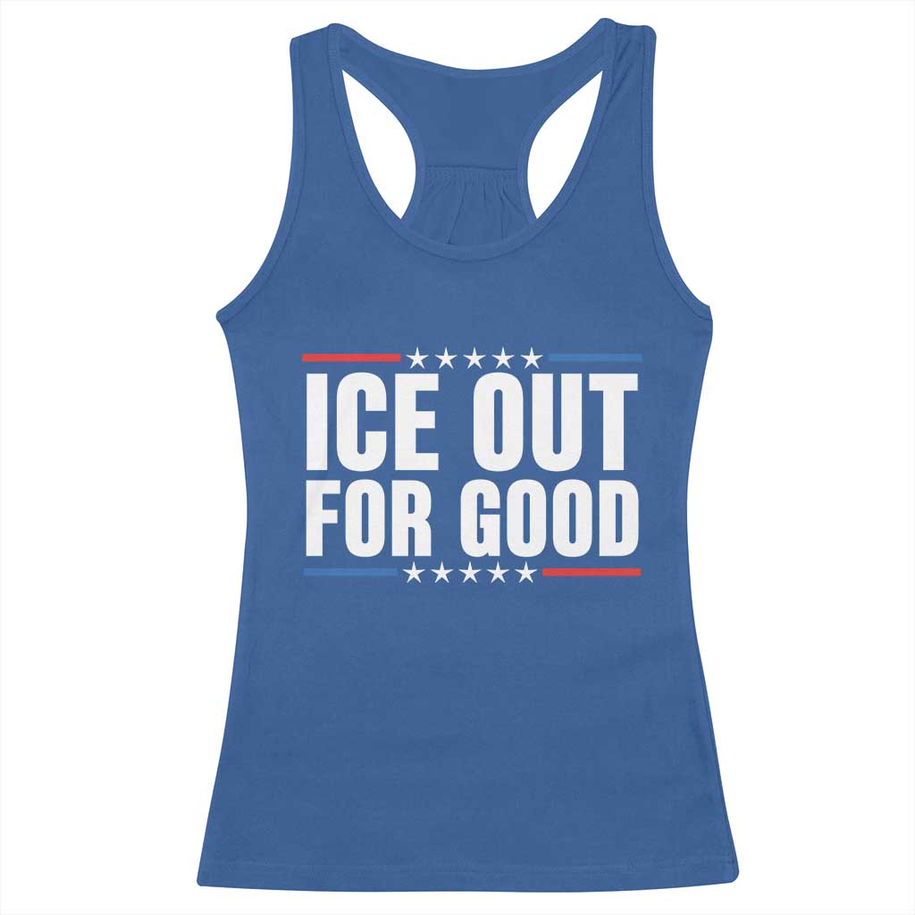Ice Out For Good Patriotic Protest Racerback Tank Top Justice Political Resistance TS02 Royal Blue Print Your Wear