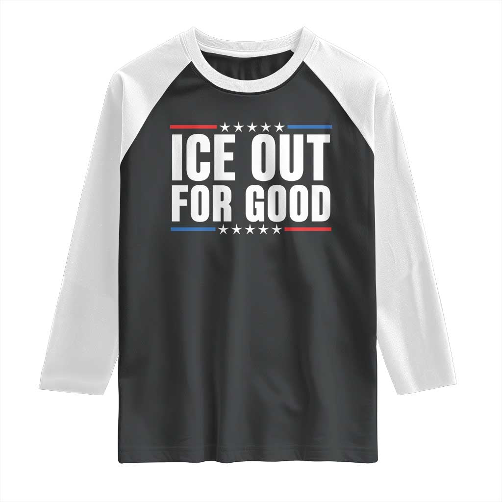 Ice Out For Good Patriotic Protest Raglan Shirt Justice Political Resistance TS02 Black White Print Your Wear