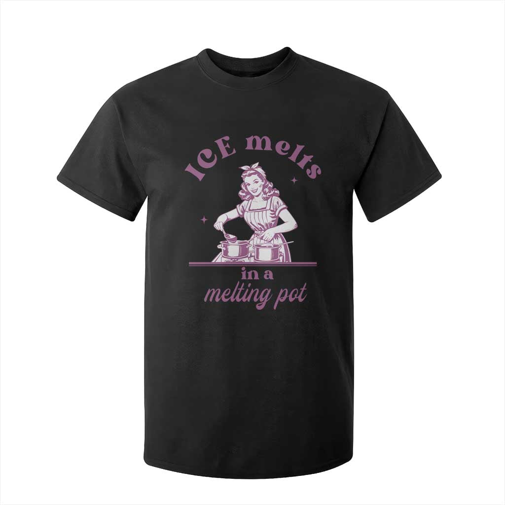 Ice Melts In A Melting Pot T Shirt For Kid Funny Cooking Woman Retro Feminist Political Statement TS02 Black Print Your Wear