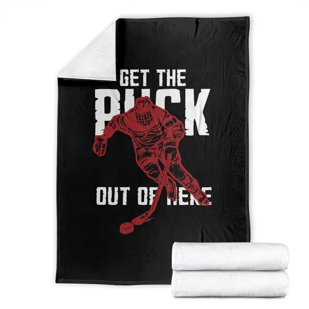 Get The Puck Out of Here Throw Blanket Sarcastic Ice Hockey Pun Humor TS02 Black Print Your Wear