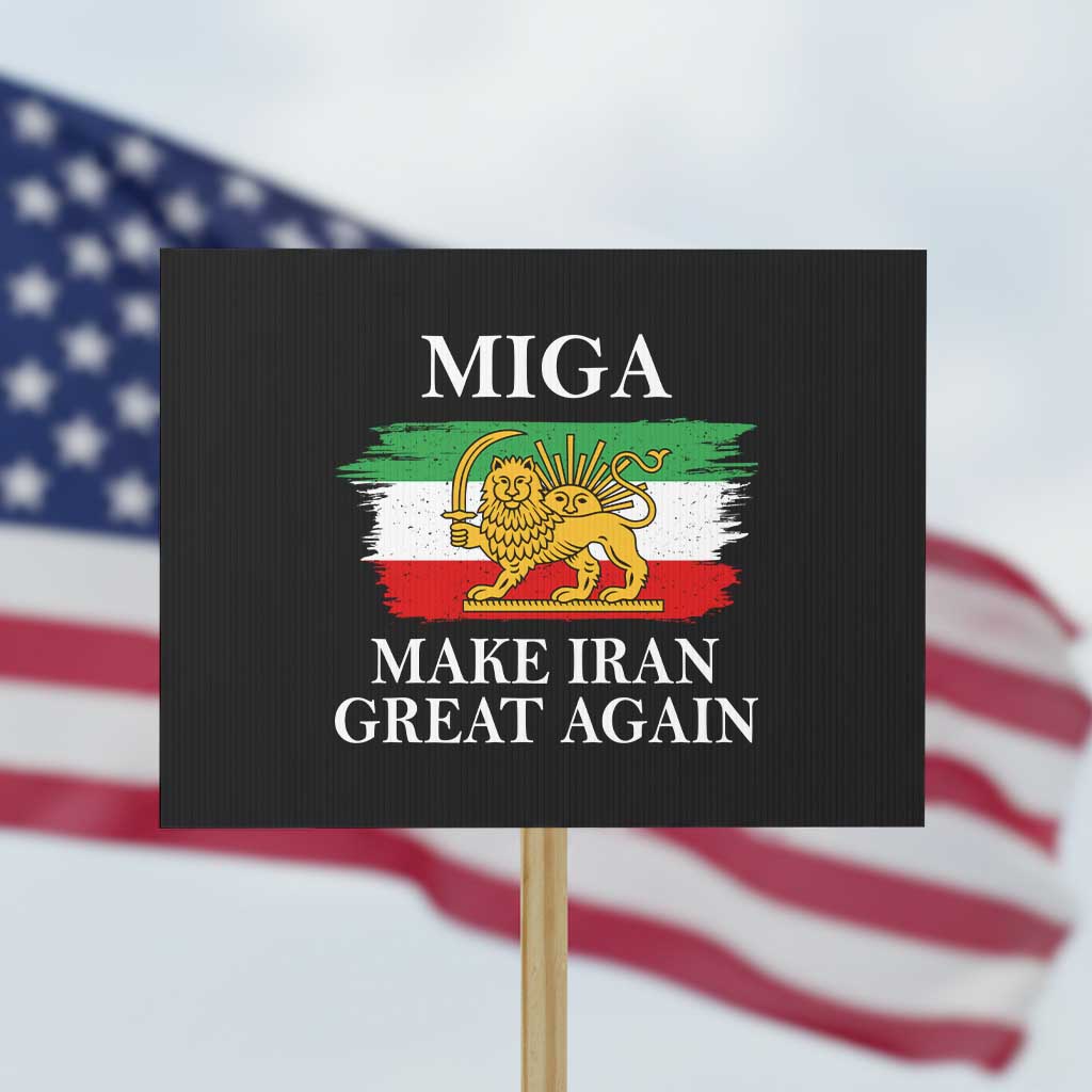 Make Iran Great Again Patriotic MIGA Protest Sign Lion and Sun Flag Iranian Revolution TS02 Horizontal 18
