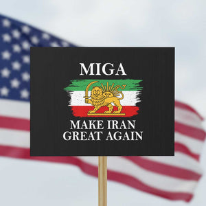 Make Iran Great Again Patriotic MIGA Protest Sign Lion and Sun Flag Iranian Revolution TS02 Horizontal 18" × 24" Black Print Your Wear