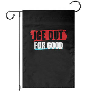Ice Out For Good Garden Flag Subtle Against Ice Protest Political Resistance TS02 Black Print Your Wear