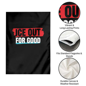 Ice Out For Good Garden Flag Subtle Against Ice Protest Political Resistance TS02 Print Your Wear