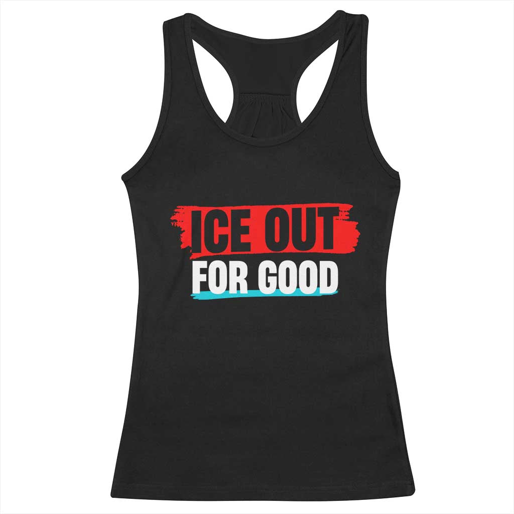 Ice Out For Good Racerback Tank Top Subtle Against Ice Protest Political Resistance TS02 Black Print Your Wear