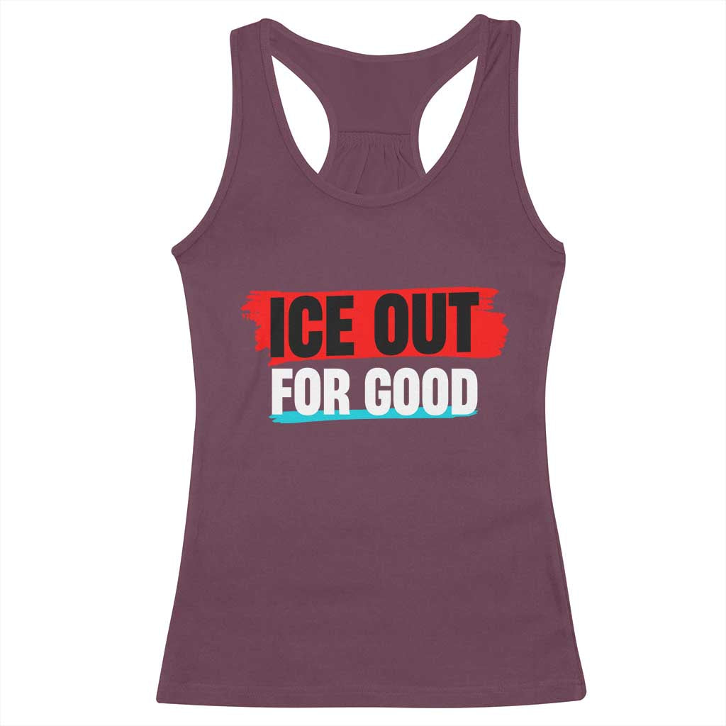 Ice Out For Good Racerback Tank Top Subtle Against Ice Protest Political Resistance TS02 Maroon Print Your Wear
