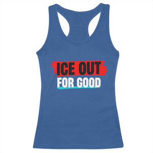 Ice Out For Good Racerback Tank Top Subtle Against Ice Protest Political Resistance TS02 Royal Blue Print Your Wear