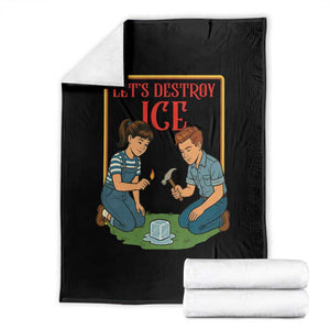 Let’s Destroy ICE Throw Blanket Retro Parody Protest with Satirical Childhood Graphic TS02 Black Print Your Wear