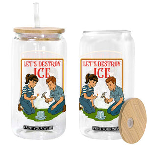 Let’s Destroy ICE Glass Can Retro Parody Protest with Satirical Childhood Graphic TS02 Print Your Wear
