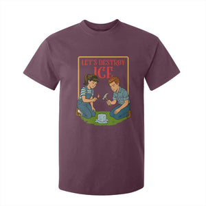 Let’s Destroy ICE T Shirt For Kid Retro Parody Protest with Satirical Childhood Graphic TS02 Maroon Print Your Wear