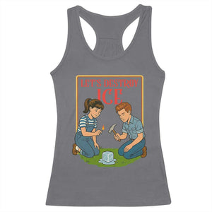 Let’s Destroy ICE Racerback Tank Top Retro Parody Protest with Satirical Childhood Graphic TS02 Charcoal Print Your Wear