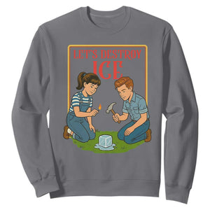 Let’s Destroy ICE Sweatshirt Retro Parody Protest with Satirical Childhood Graphic TS02 Charcoal Print Your Wear