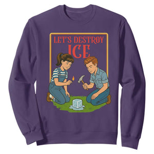 Let’s Destroy ICE Sweatshirt Retro Parody Protest with Satirical Childhood Graphic TS02 Purple Print Your Wear