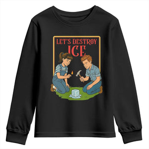 Let’s Destroy ICE Youth Sweatshirt Retro Parody Protest with Satirical Childhood Graphic TS02 Black Print Your Wear