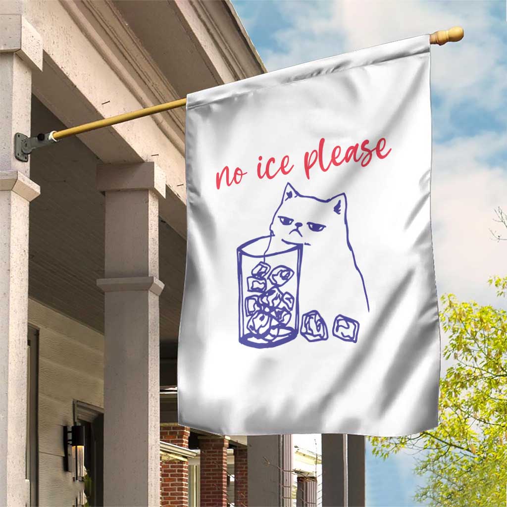 No Ice Please Funny Cat Meme Garden Flag Subtle Against Ice Protest Political Resistance TS02 Print Your Wear
