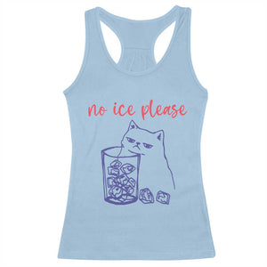 No Ice Please Funny Cat Meme Racerback Tank Top Subtle Against Ice Protest Political Resistance TS02 Light Blue Print Your Wear