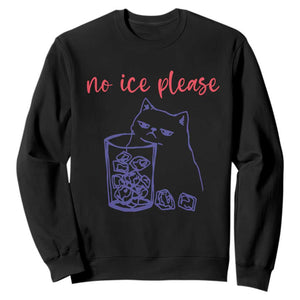 No Ice Please Funny Cat Meme Sweatshirt Subtle Against Ice Protest Political Resistance TS02 Black Print Your Wear