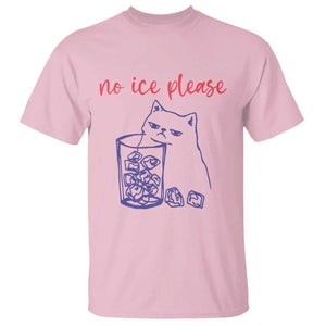 No Ice Please Funny Cat Meme T Shirt Subtle Against Ice Protest Political Resistance TS02 Light Pink Print Your Wear