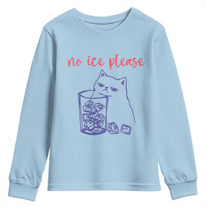 No Ice Please Funny Cat Meme Youth Sweatshirt Subtle Against Ice Protest Political Resistance TS02 Light Blue Print Your Wear