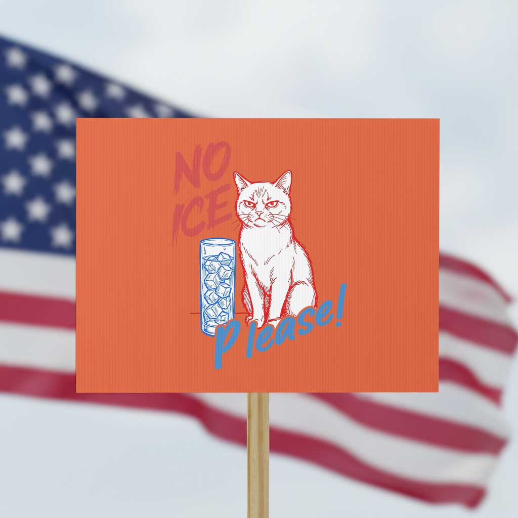 No Ice Please Angry Cat Graphic Protest Sign Subtle Against Ice Protest Political Resistance TS02 Horizontal 18