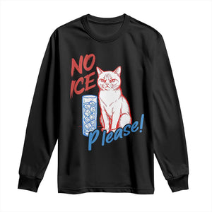 No Ice Please Angry Cat Graphic Long Sleeve Shirt Subtle Against Ice Protest Political Resistance TS02 Black Print Your Wear