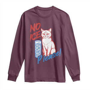 No Ice Please Angry Cat Graphic Long Sleeve Shirt Subtle Against Ice Protest Political Resistance TS02 Maroon Print Your Wear