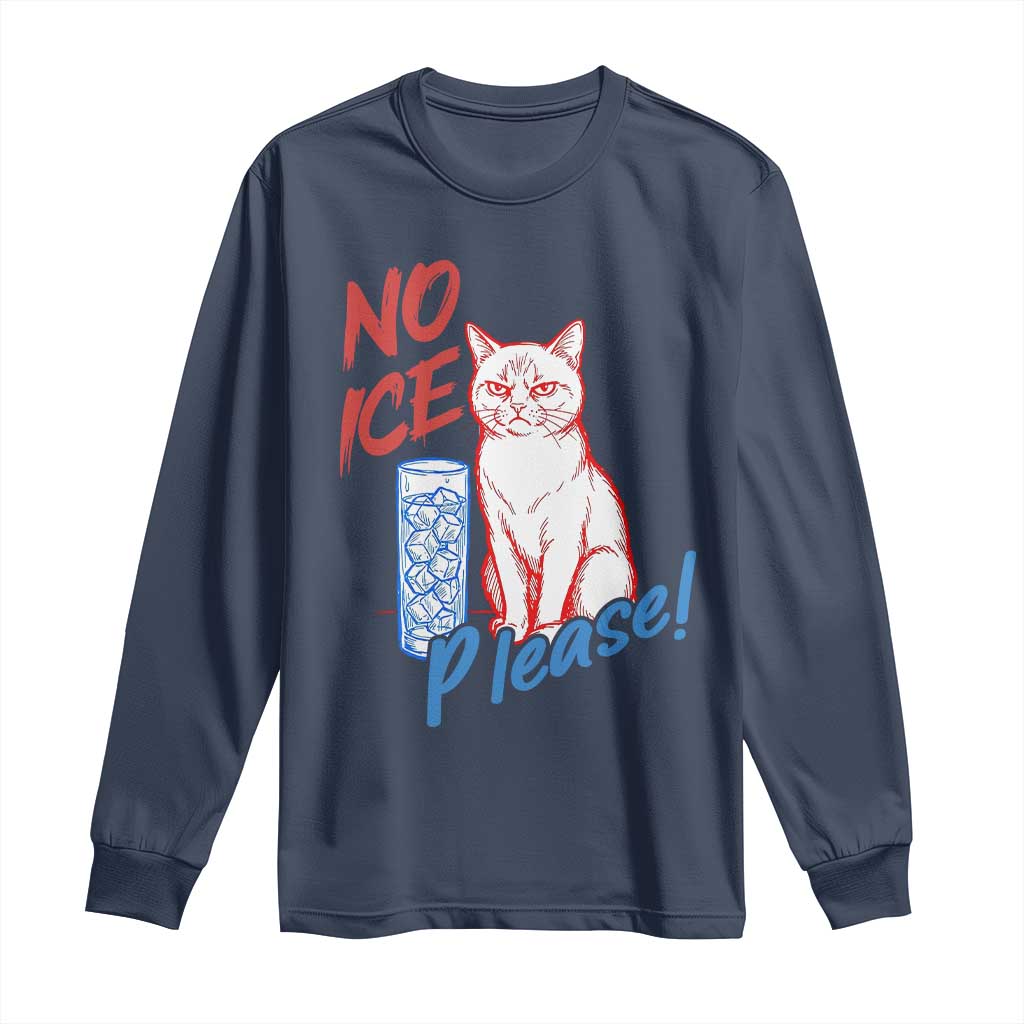No Ice Please Angry Cat Graphic Long Sleeve Shirt Subtle Against Ice Protest Political Resistance TS02 Navy Print Your Wear
