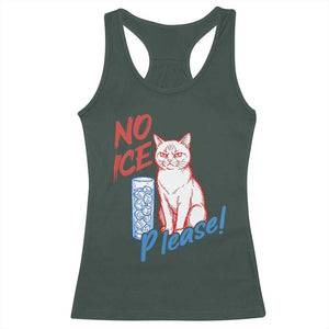 No Ice Please Angry Cat Graphic Racerback Tank Top Subtle Against Ice Protest Political Resistance TS02 Dark Forest Green Print Your Wear