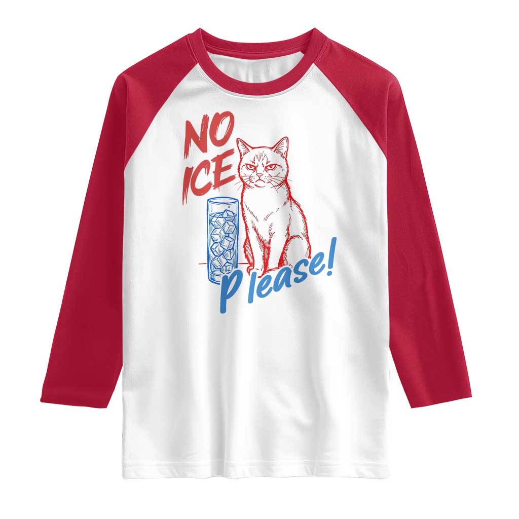 No Ice Please Angry Cat Graphic Raglan Shirt Subtle Against Ice Protest Political Resistance TS02 White Red Print Your Wear