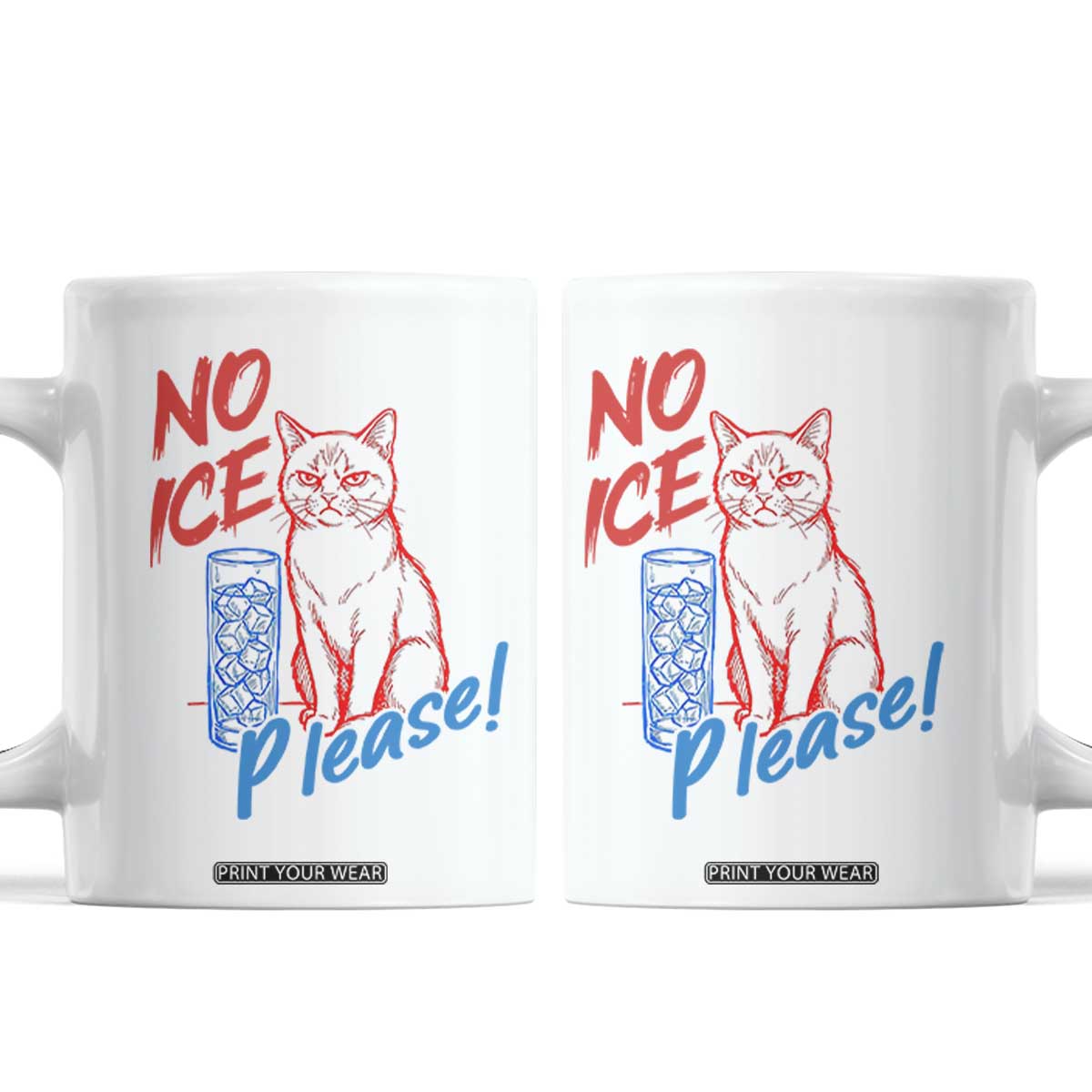 No Ice Please Angry Cat Graphic Coffee Mug Subtle Against Ice Protest Political Resistance TS02 White Print Your Wear