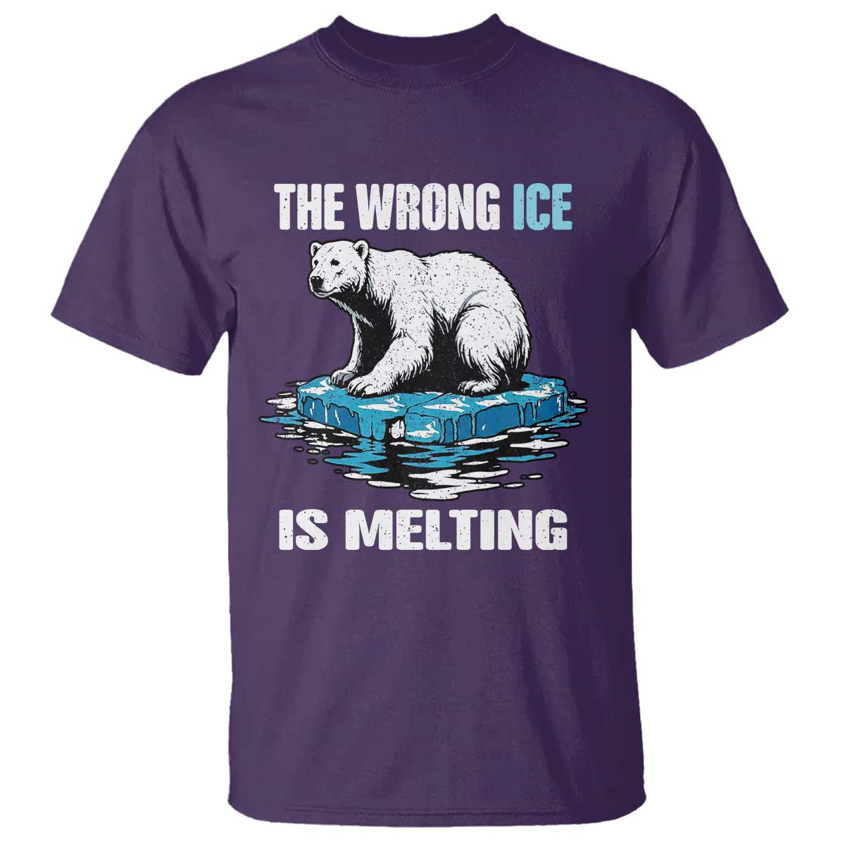 The Wrong Ice is Melting Polar Bear T Shirt Against Ice Environmental Activist Protest TS02 Purple Print Your Wear