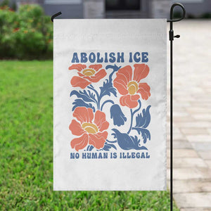 Retro Floral Protest Abolish Ice Garden Flag No Human is Illegal Peaceful Pro-Immigrant TS02 Print Your Wear