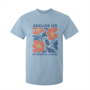 Retro Floral Protest Abolish Ice T Shirt For Kid No Human is Illegal Peaceful Pro-Immigrant TS02 Light Blue Print Your Wear