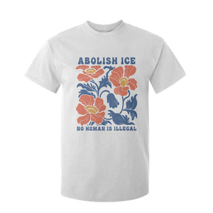 Retro Floral Protest Abolish Ice T Shirt For Kid No Human is Illegal Peaceful Pro-Immigrant TS02 White Print Your Wear
