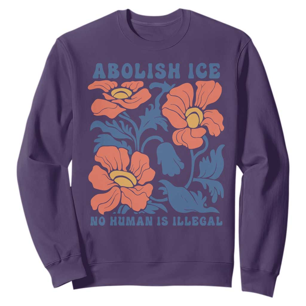 Retro Floral Protest Abolish Ice Sweatshirt No Human is Illegal Peaceful Pro-Immigrant TS02 Purple Print Your Wear
