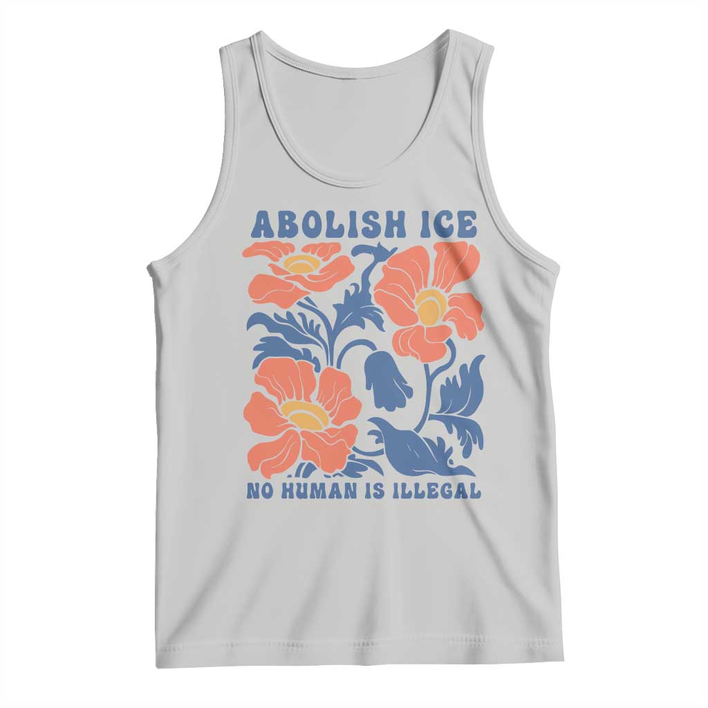 Retro Floral Protest Abolish Ice Tank Top No Human is Illegal Peaceful Pro-Immigrant TS02 Ash Print Your Wear