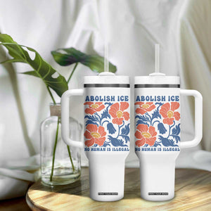 Retro Floral Protest Abolish Ice Tumbler With Handle No Human is Illegal Peaceful Pro-Immigrant TS02 Print Your Wear