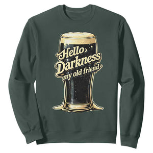 Hello Darkness My Old Friend Funny Stout Beer Sweatshirt Vintage Craft Brew Lovers TS02 Dark Forest Green Print Your Wear