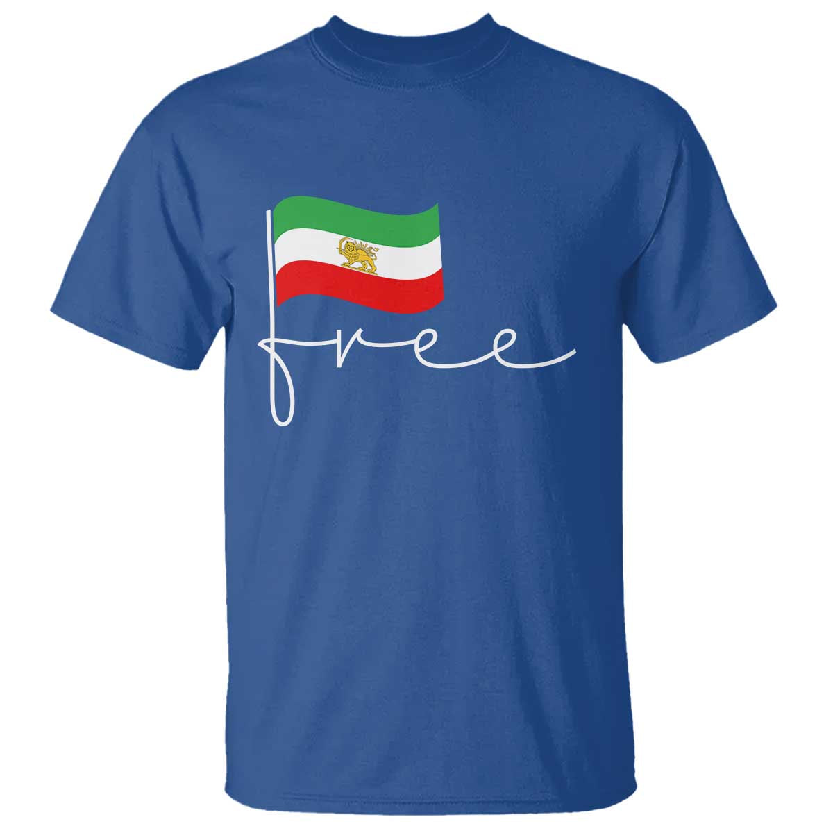 Free Iran Persian Flag T Shirt Iranian Freedom Supporters Revolution TS02 Royal Blue Print Your Wear