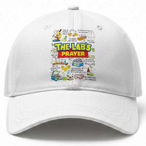 The Lab’s Prayer Funny Lab Week 2026 Baseball Cap Medical Laboratory Scientist Humor Gift for Lab Techs TS02 Print Your Wear