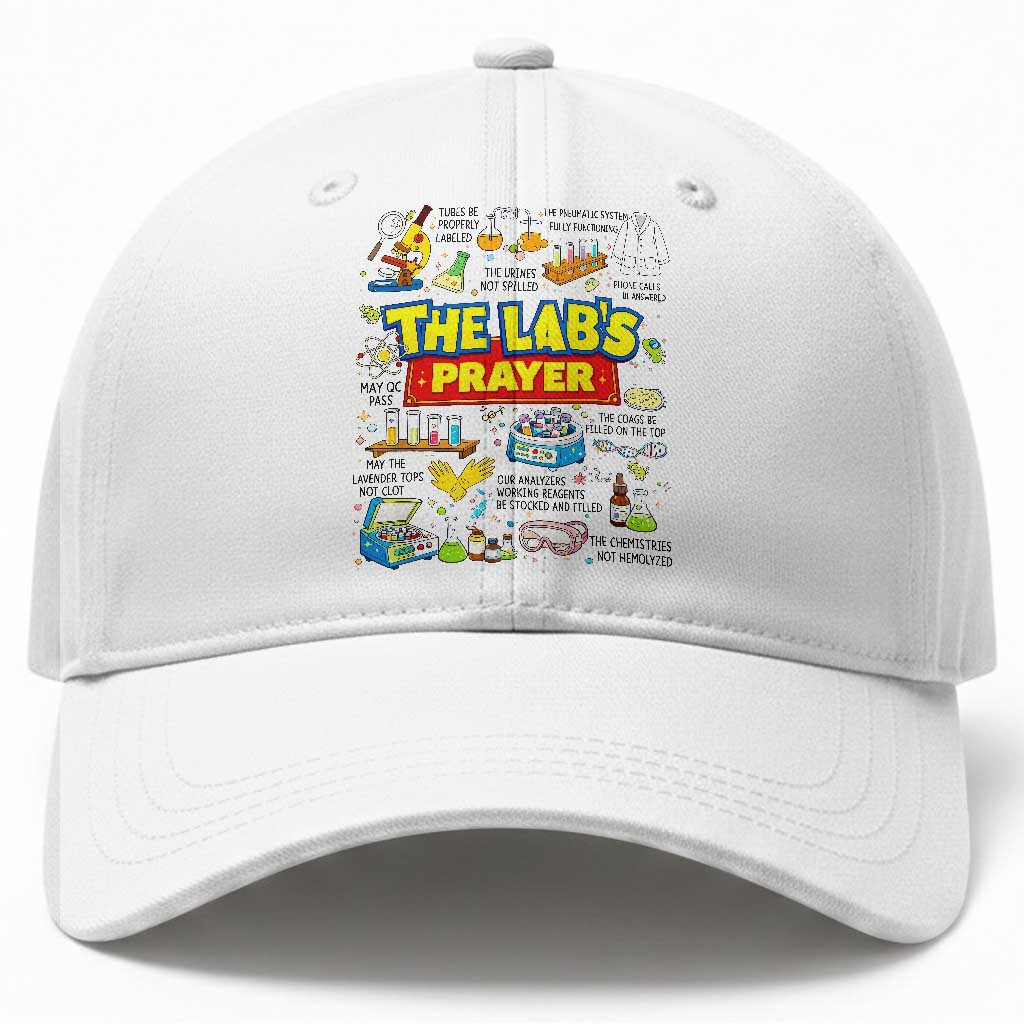 The Lab’s Prayer Funny Lab Week 2026 Baseball Cap Medical Laboratory Scientist Humor Gift for Lab Techs TS02 Print Your Wear