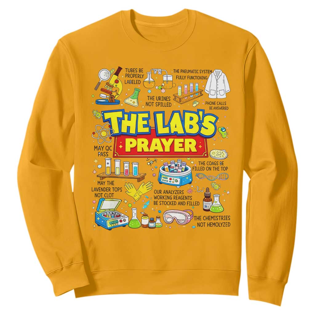The Lab’s Prayer Funny Lab Week 2026 Sweatshirt Medical Laboratory Scientist Humor Gift for Lab Techs TS02 Gold Print Your Wear