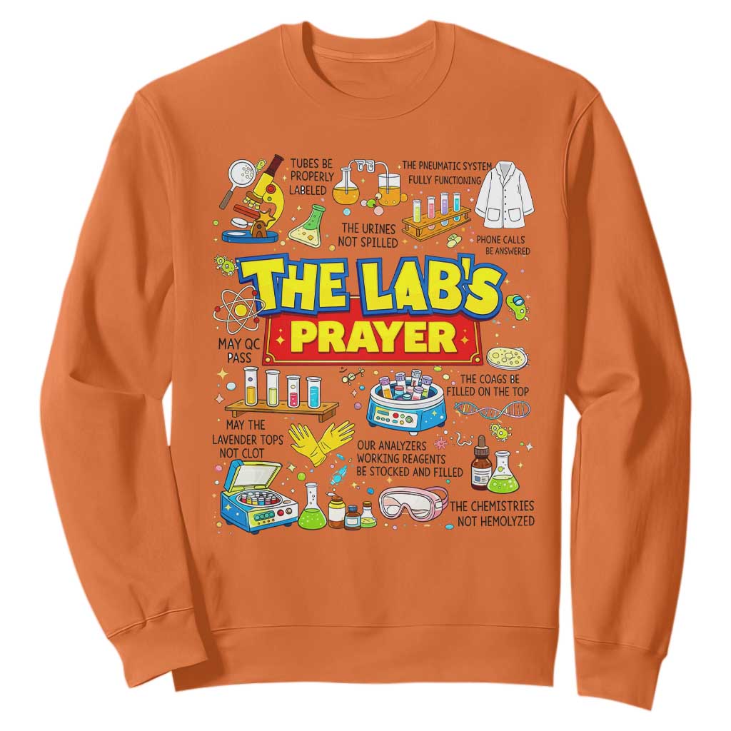 The Lab’s Prayer Funny Lab Week 2026 Sweatshirt Medical Laboratory Scientist Humor Gift for Lab Techs TS02 Orange Print Your Wear