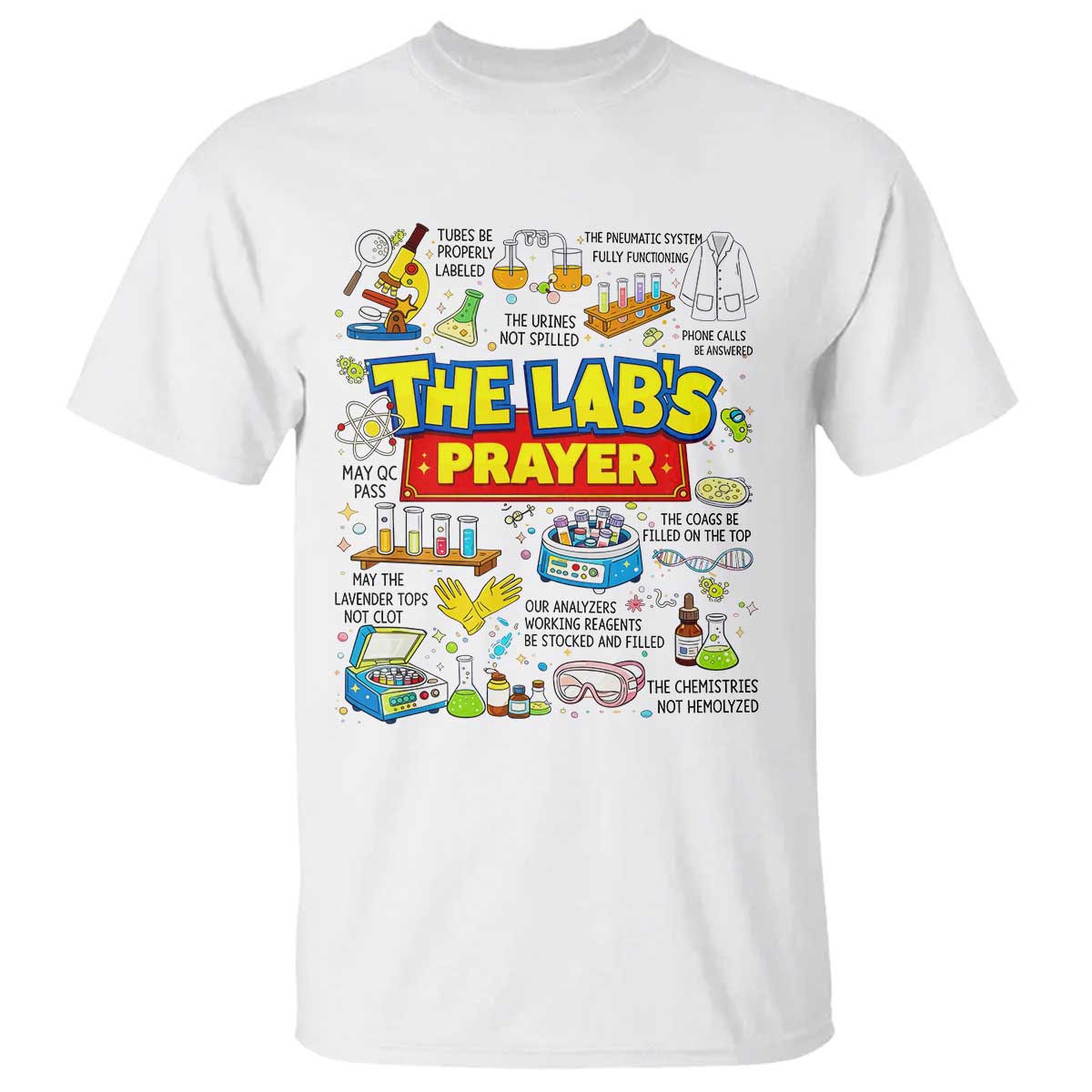 The Lab’s Prayer Funny Lab Week 2026 T Shirt Medical Laboratory Scientist Humor Gift for Lab Techs TS02 White Print Your Wear
