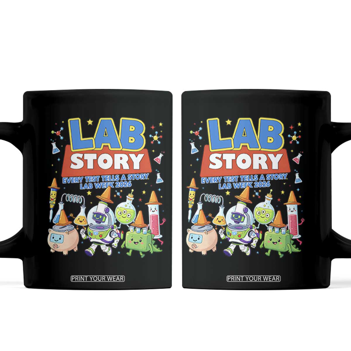 Lab Story Every Test Tells a Story Lab Week 2026 Coffee Mug Science Characters Lab Techs Medical Laboratory TS02 Black Print Your Wear